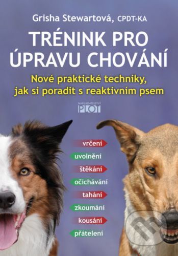 Trénink pro úpravu chování - Grisha Stewart