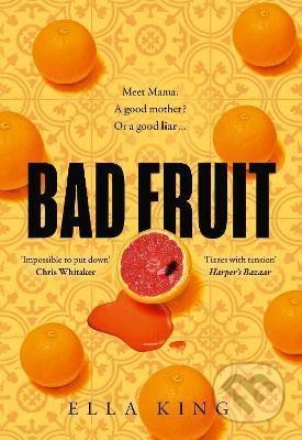 Bad Fruit - Ella King