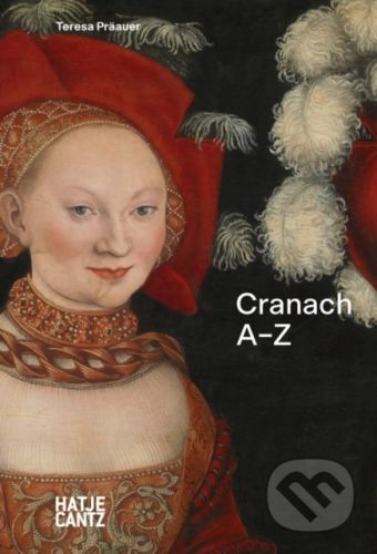 Lucas Cranach - Hatje Cantz