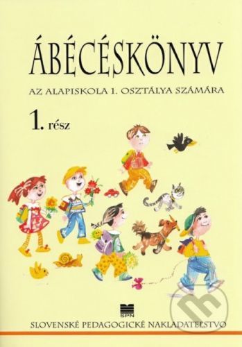 Šlabikár pre 1. ročník ZŠ s VJM, 1. časť - K. Czakói, J. Kremmer