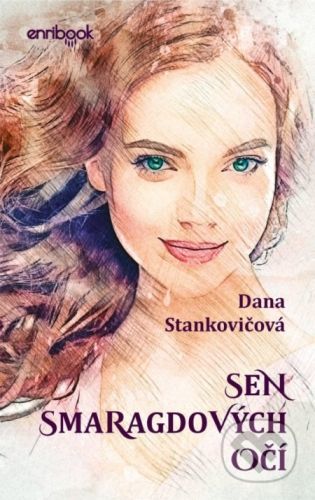 Sen smaragdových očí - Dana Stankovičová