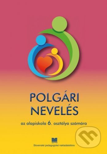 Občianska náuka pre 6. ročník ZŠ s VJM - A. Drozdíková, D. Ďurajková