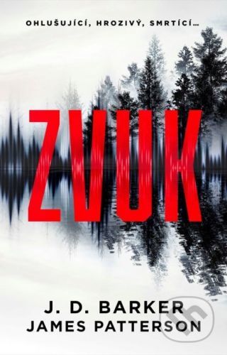 Zvuk - J.D. Barker, James Patterson