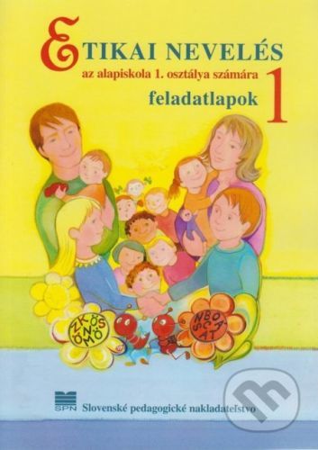 Etická výchova pre 1. ročník ZŠ s VJM - E. Ivanová, Ľ. Kopinová, E. Líšková