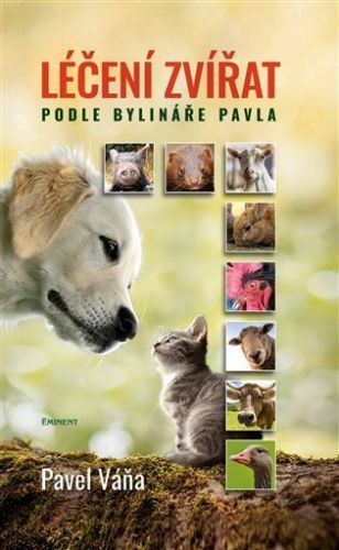 Léčení zvířat podle bylináře Pavla - Pavel Váňa