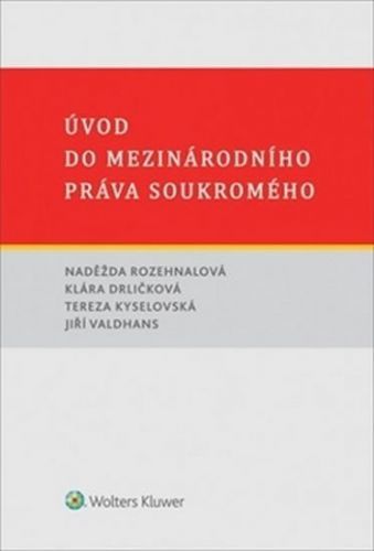 Úvod do mezinárodního práva soukromého - Naděžda Rozehnalová