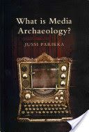 What is Media Archaeology? (Parikka Jussi)(Paperback)