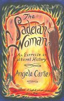 Sadeian Woman - An Exercise in Cultural History (Carter Angela)(Paperback)