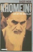 Khomeini - Life of the Ayatollah (Moin Baqer)(Paperback)
