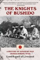 Knights of Bushido - A History of Japanese War Crimes During World War II (Russell of Liverpool Edward Frederick Langley Russell Baron)(Paperback)