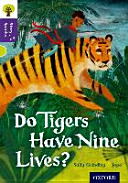 Oxford Reading Tree Story Sparks: Oxford Level 11: Do Tigers Have Nine Lives? (Grindley Sally)(Paperback)