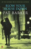 Blow Your House Down (Barker Pat)(Paperback)