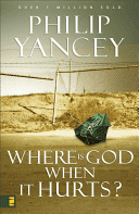 Where is God When it Hurts? (Yancey Philip)(Paperback)
