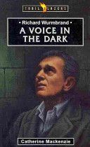 Voice in the Dark - Richard Wurmbrand (MacKenzie Catherine)(Paperback)