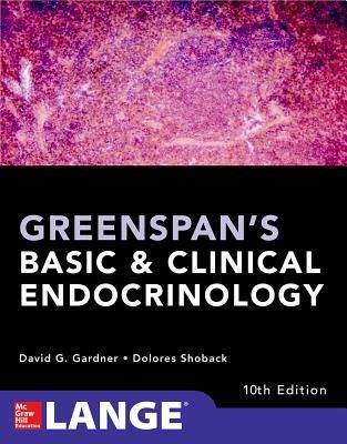 Greenspan's Basic and Clinical Endocrinology, Tenth Edition (Gardner David G.)(Paperback)