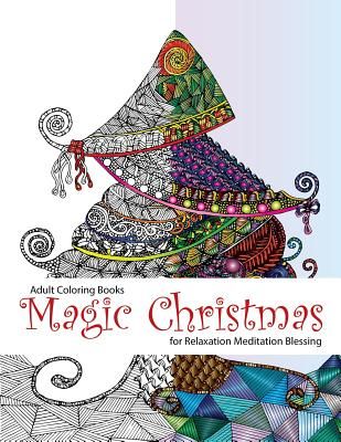 Adult Coloring Book: Magic Christmas: For Relaxation Meditation (Adult Coloring Books, Coloring Pages, Christmas Coloring Pages, Christmas, Christmas (Coloring Link)(Paperback)