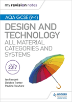 My Revision Notes: AQA GCSE (9-1) Design and Technology: All Material Categories and Systems (Fawcett Ian)(Paperback)