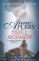 Triple Jeopardy (Daniel Pitt Mystery 2) (Perry Anne)(Paperback / softback)