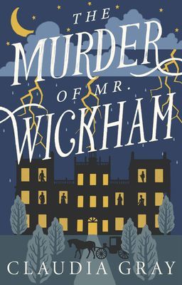 The Murder of Mr. Wickham (Gray Claudia)(Paperback)