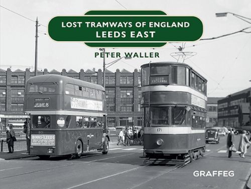 Lost Tramways of England: Leeds East (Waller Peter)(Pevná vazba)