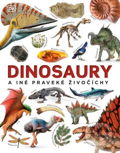 Dinosaury a iné praveké živočíchy - John Woodward