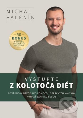Vystúpte z kolotoča diét - Michal Páleník