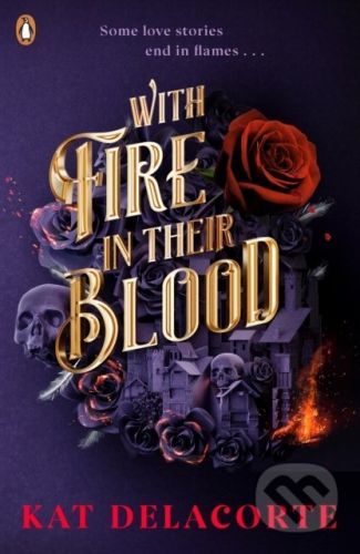 With Fire In Their Blood - Kat Delacorte