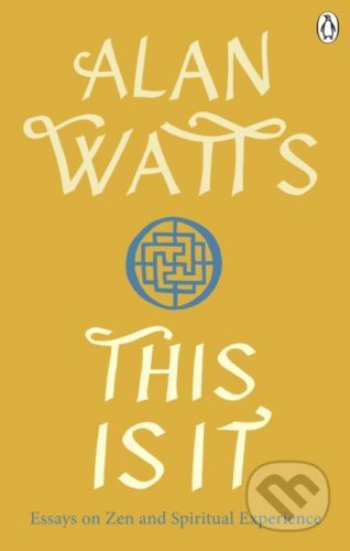 This is It - Alan W Watts