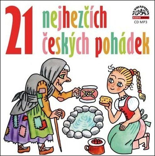 21 nejhezčích českých pohádek - Petr Štěpánek; Jana Hlaváčová; Naďa Konvalinková; Josef Somr