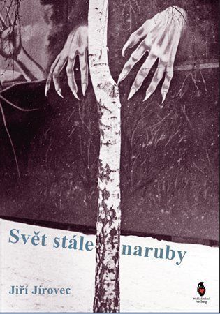 Svět stále naruby - Jiří Jírovec