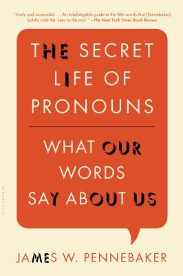 The Secret Life of Pronouns: What Our Words Say about Us (Pennebaker James W.)(Paperback)