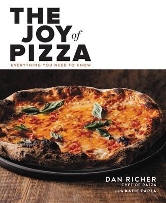 The Joy of Pizza: Everything You Need to Know (Richer Dan)(Pevná vazba)