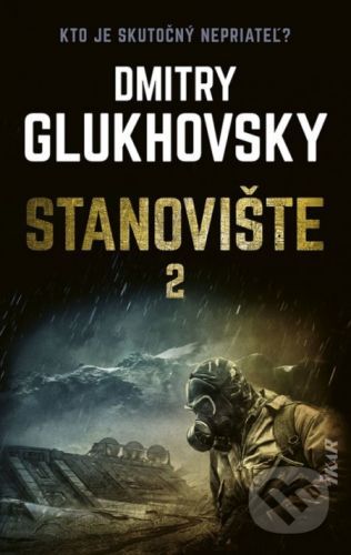 Stanovište (2. diel) - Dmitry Glukhovsky