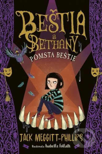 Beštia a Bethany 2: Pomsta beštie - Jack Meggitt-Phillips, Isabelle Follath (ilustrátor)
