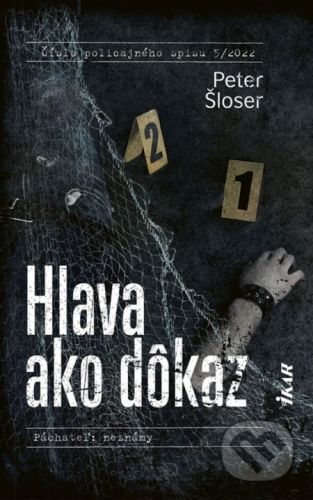 Hlava ako dôkaz - Peter Šloser