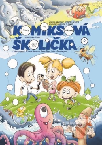 Komiksová školička 2 - Mišo Uhrín, Peter Bero, Zuzana Berová, Mišo Uhrín (Ilustrátor)