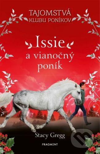 Issie a vianočný poník - Stacey Gregg