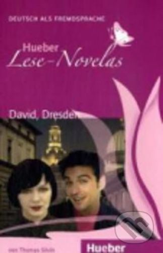 Hueber Lese-Novelas (A1): David, Dresden, Leseheft - Thomas Silvin