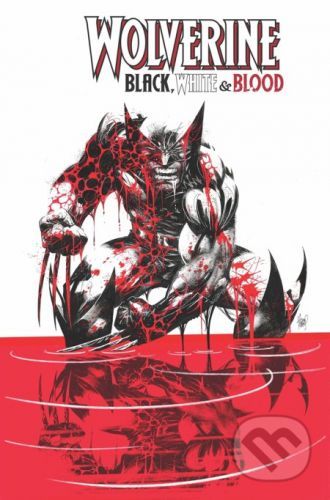 Wolverine: Black, White & Blood - Gerry Duggan, Matthew Rosenberg, Declan Shalvey (ilustrátor)