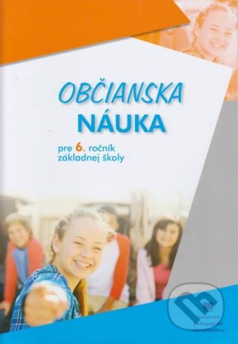 Občianska náuka pre 6. ročník ZŠ - A. Drozdíková, D. Ďurajková