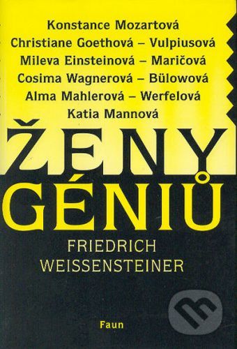 Ženy géniů - Friedrich Weissensteiner