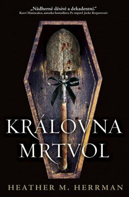 Královna mrtvol - Heather M. Herrman