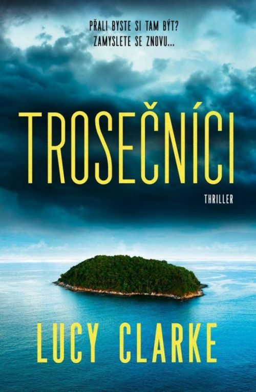 Trosečníci - Lucy Clarkeová