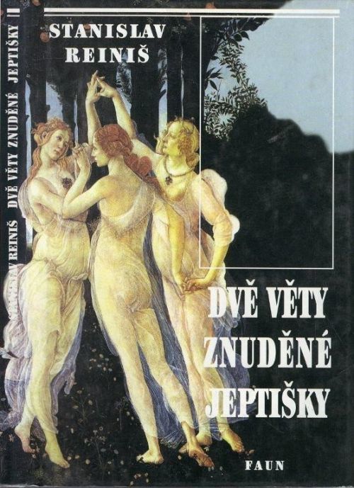 Dvě věty znuděné jeptišky - Stanislav Reiniš