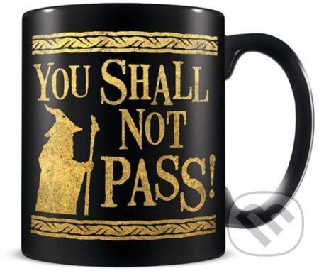 Keramický hrnček The Lord Of The Rings: You Shall Not Pass