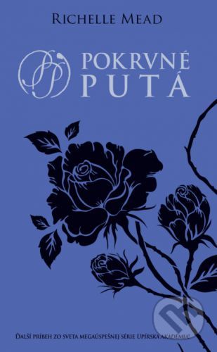 Pokrvné putá - Richelle Mead