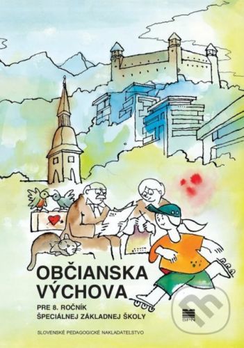Občianska výchova pre 8. ročník ŠZŠ - M. Rejková a kolektív
