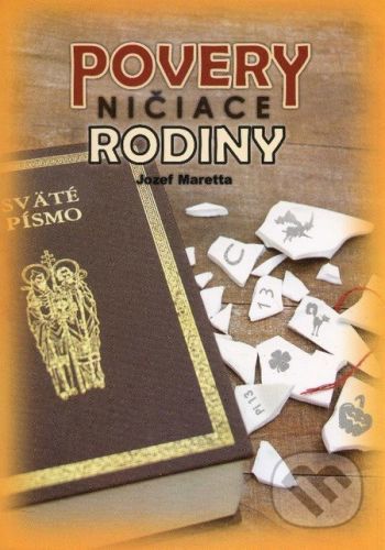 Povery ničiace rodiny - Jozef Maretta