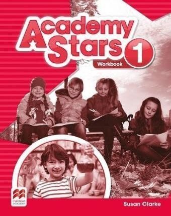 Academy Stars 1: Workbook - Susan Clarke