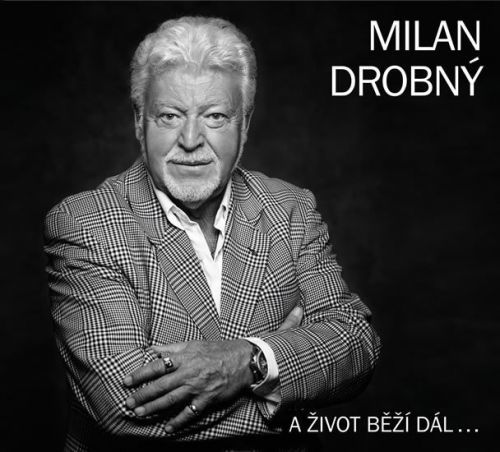 Milan Drobný - A život běží dál... CD - Milan Drobný